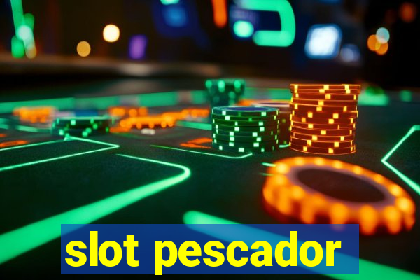 slot pescador