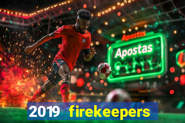 2019 firekeepers casino 400