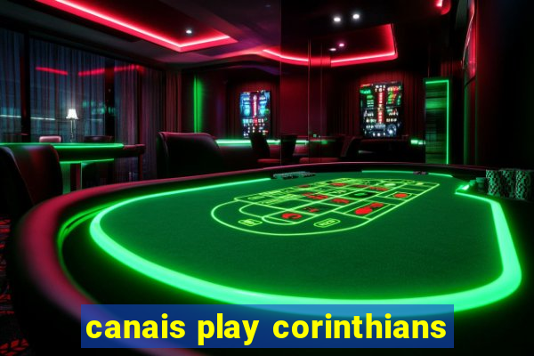 canais play corinthians