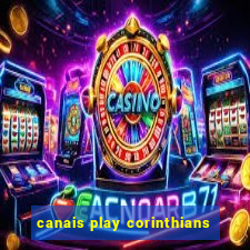 canais play corinthians