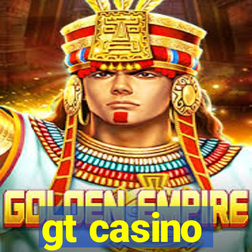 gt casino