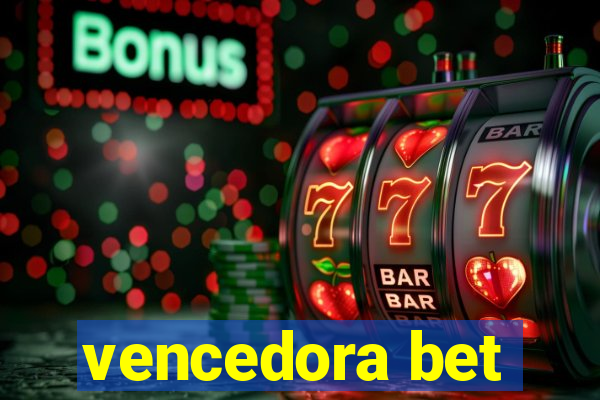 vencedora bet