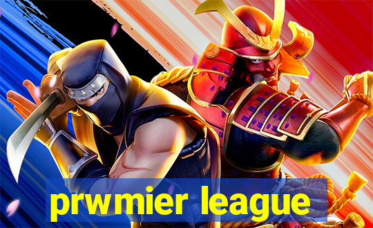 prwmier league