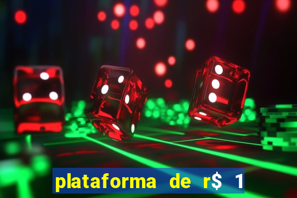 plataforma de r$ 1 para jogar