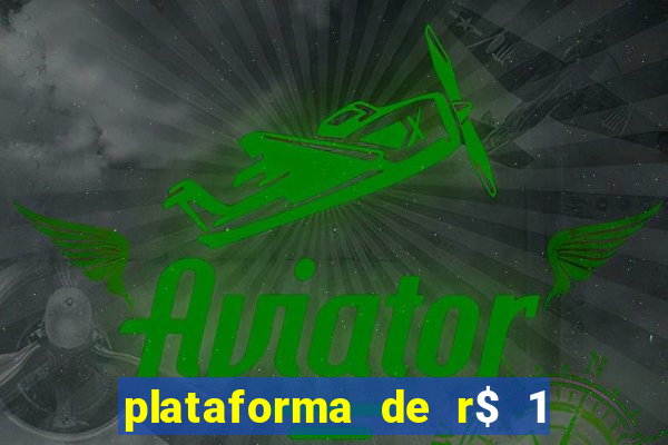 plataforma de r$ 1 para jogar