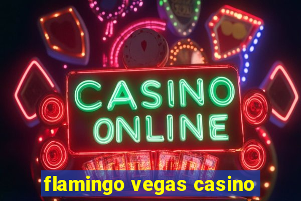 flamingo vegas casino