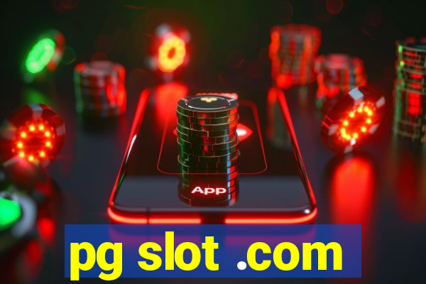 pg slot .com