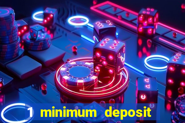 1 minimum deposit casino nz