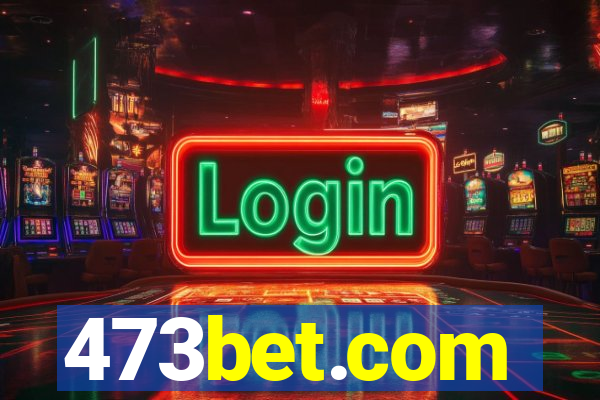 473bet.com