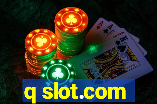 q slot.com