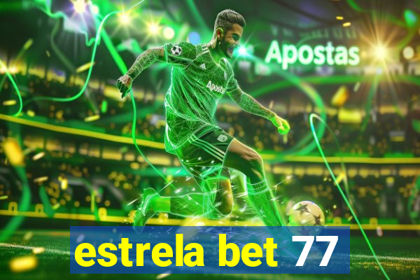 estrela bet 77