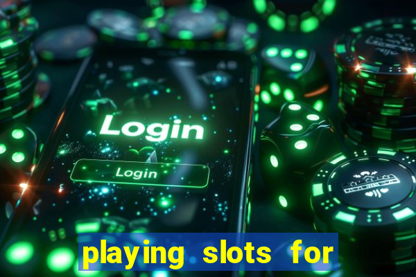 playing slots for real money