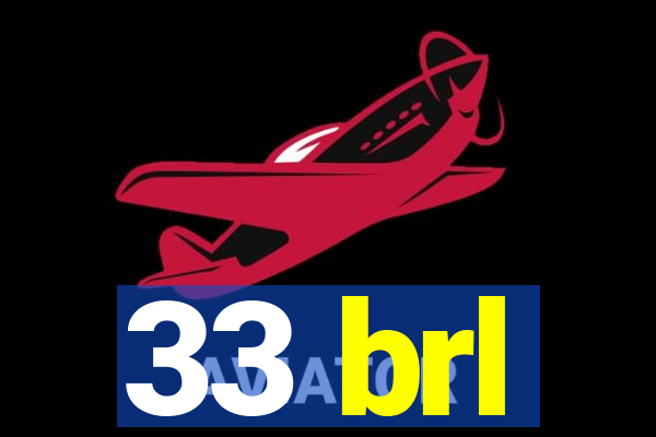 33 brl