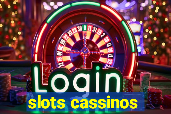 slots cassinos