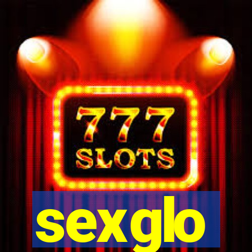 sexglo