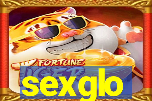 sexglo