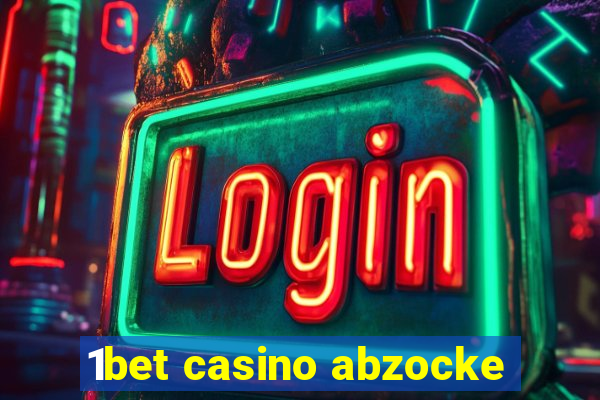 1bet casino abzocke