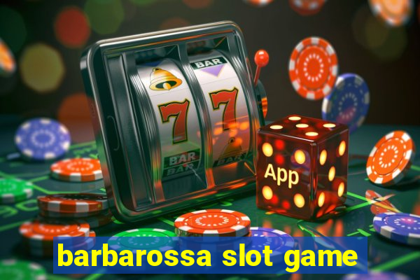 barbarossa slot game