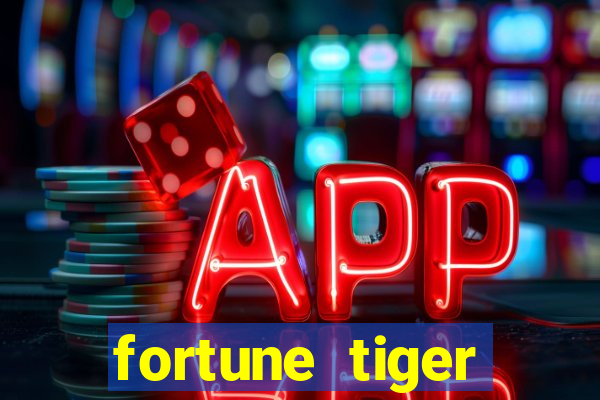 fortune tiger ganhar no cadastro