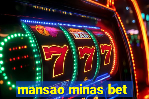 mansao minas bet