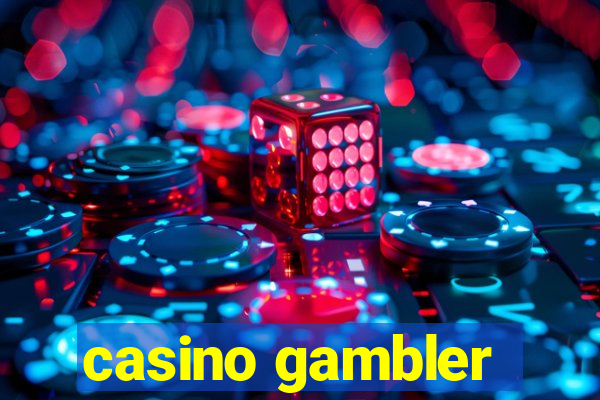 casino gambler