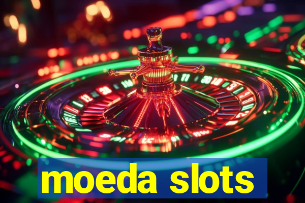 moeda slots