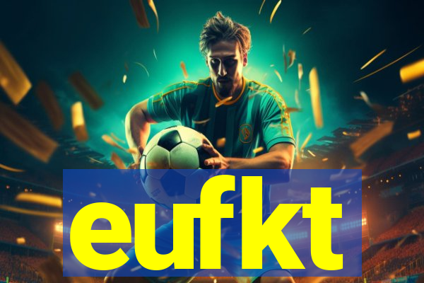 eufkt