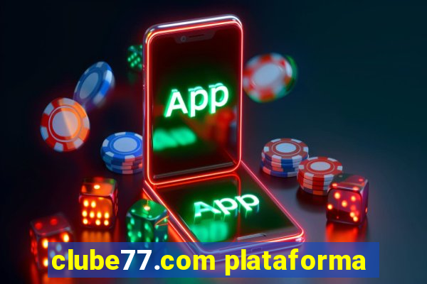 clube77.com plataforma