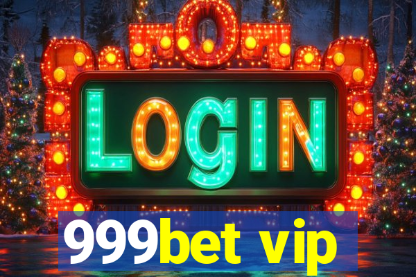 999bet vip