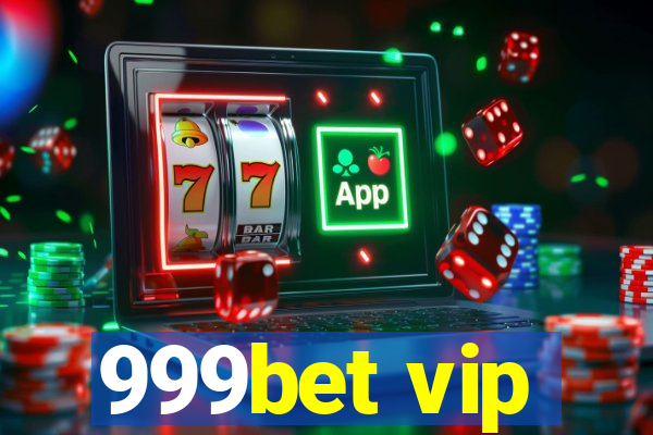 999bet vip