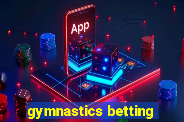 gymnastics betting