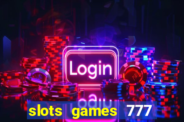 slots games 777 free 0vi35