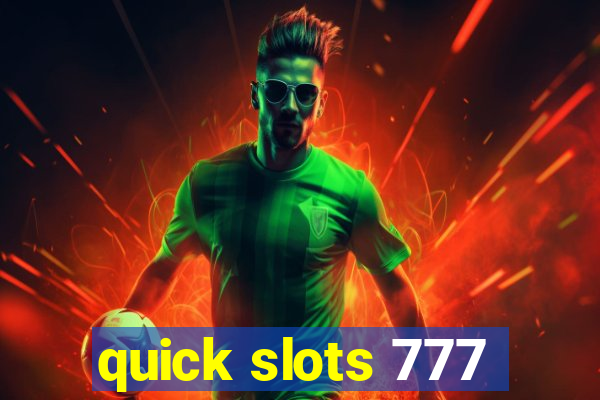 quick slots 777