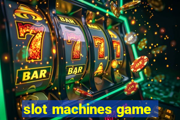 slot machines game