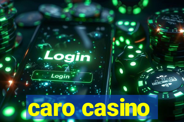 caro casino