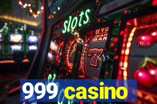 999 casino