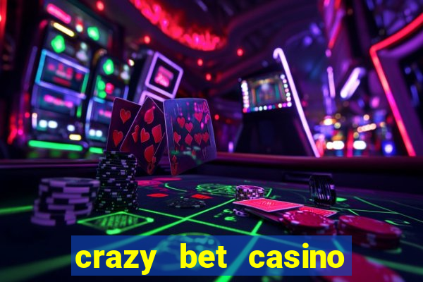 crazy bet casino no deposit bonus