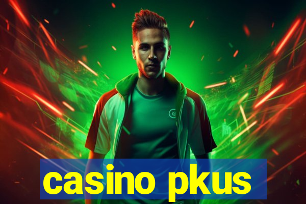 casino pkus