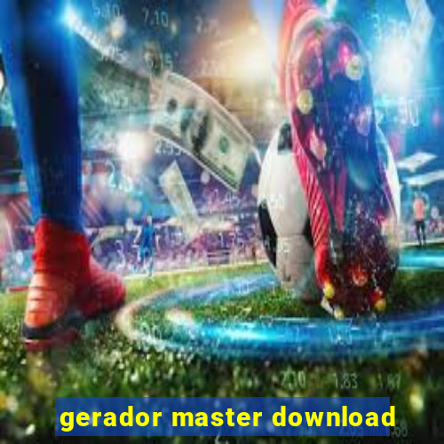 gerador master download