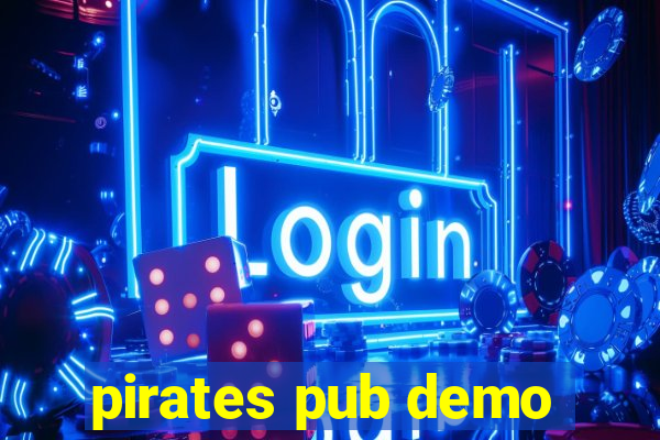 pirates pub demo