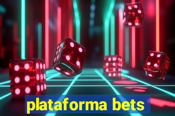 plataforma bets