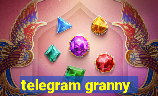 telegram granny