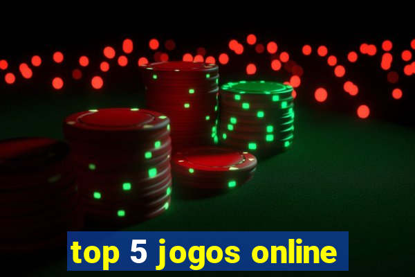 top 5 jogos online