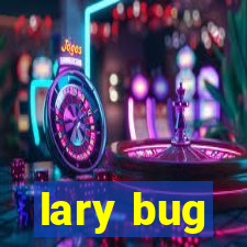 lary bug