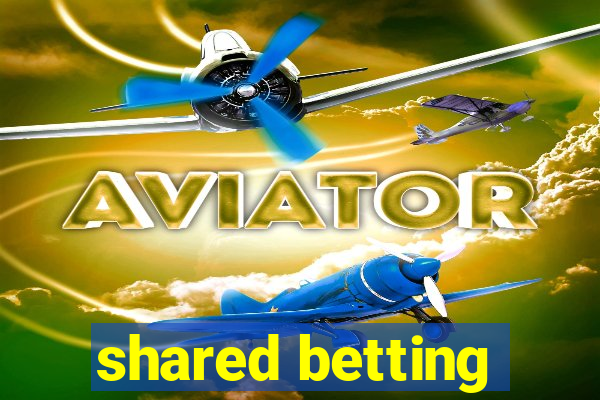 shared betting