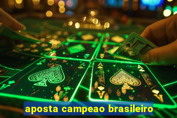 aposta campeao brasileiro