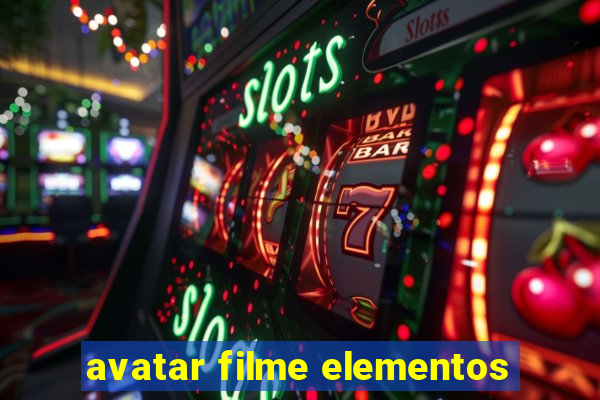 avatar filme elementos