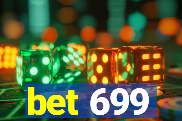 bet 699