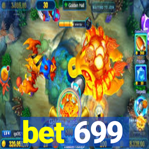 bet 699