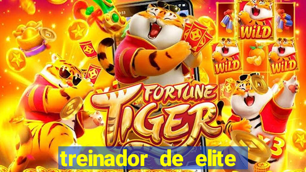 treinador de elite onde assistir